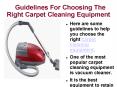 Guidelines For Choosing The Right Carpet Cleaning Equipment PowerPoint PPT Presentation