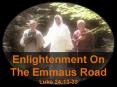 Enlightenment On  The Emmaus Road PowerPoint PPT Presentation