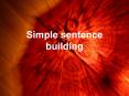 Simple sentence building PowerPoint PPT Presentation