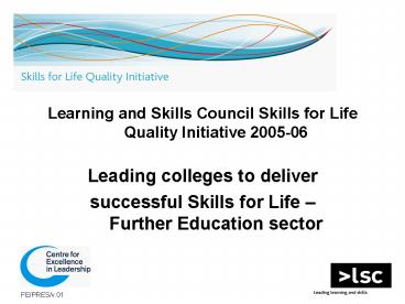 Learning and Skills Council Skills for Life Quality Initiative 2005-06