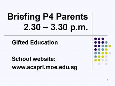 Briefing P4 Parents 2.30 
