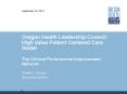 Oregon Health Leadership Council: High Value Patient Centered Care Model The Clinical Performance Improvement Network PowerPoint PPT Presentation