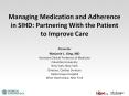 Managing Medication and Adherence in SIHD: Partnering With the Patient to Improve Care PowerPoint PPT Presentation