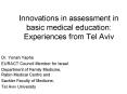 Innovations in assessment in basic medical education: Experiences from Tel Aviv PowerPoint PPT Presentation