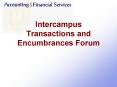 Intercampus Transactions and Encumbrances Forum PowerPoint PPT Presentation