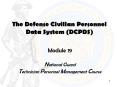 The Defense Civilian Personnel Data System (DCPDS) PowerPoint PPT Presentation