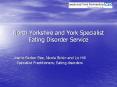 North%20Yorkshire%20and%20York%20Specialist%20Eating%20Disorder%20Service PowerPoint PPT Presentation