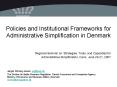 Policies and Institutional Frameworks for Administrative Simplification in Denmark PowerPoint PPT Presentation