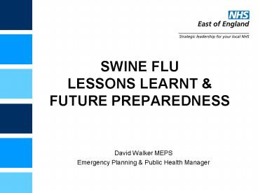 SWINE FLU LESSONS LEARNT