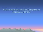 National initiatives, activities