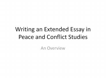 Writing an Extended Essay in Peace and Conflict Studies