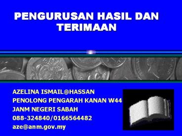 PENGURUSAN HASIL DAN TERIMAAN