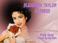 ELIZABETH TAYLOR ACTRESS.pps PowerPoint PPT Presentation