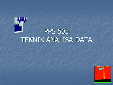PPS 503 TEKNIK ANALISA DATA