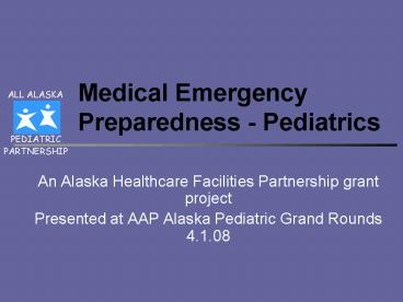 Medical Emergency Preparedness - Pediatrics
