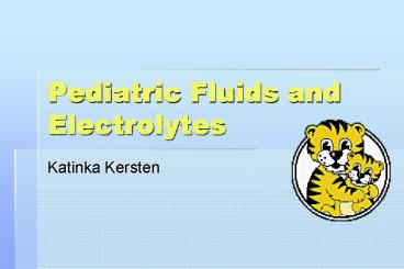 Pediatric Fluids and Electrolytes