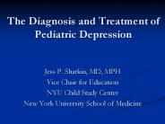 The Diagnosis and Treatment of Pediatric Depression