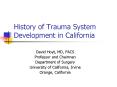 History of Trauma System Development in California PowerPoint PPT Presentation