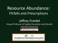 Resource Abundance: Pitfalls and Prescriptions PowerPoint PPT Presentation