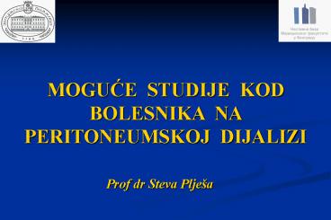 MOGUCE STUDIJE KOD BOLESNIKA NA