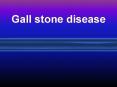 Gall stone disease PowerPoint PPT Presentation