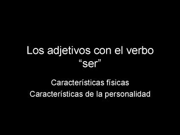 Los adjetivos con el verbo 