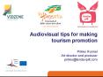 Audiovisual tips for making tourism promotion  Pirkko Runnel Art director and producer pirkko@lendavpilt.com PowerPoint PPT Presentation