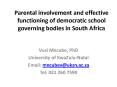 Parental involvement and effective functioning of democratic school governing bodies in South Africa PowerPoint PPT Presentation