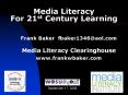 Media Literacy For 21st Century Learning PowerPoint PPT Presentation