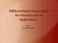 Differentiated Instruction:   An Introduction to Application ESA 7 Jennifer Nehl PowerPoint PPT Presentation