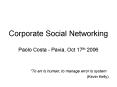 Corporate Social Networking Paolo Costa - Pavia, Oct 17th 2006 PowerPoint PPT Presentation