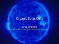 Organic Solar Cells PowerPoint PPT Presentation
