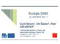 Evropa 2045 (a  PowerPoint PPT Presentation