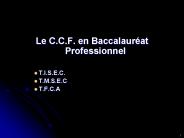 Le C.C.F. en Baccalaur