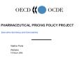 PHARMACEUTICAL PRICING POLICY PROJECT   Executive Summary and Conclusions PowerPoint PPT Presentation