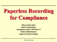 Paperless Recording for Compliance