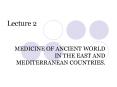 MEDICINE OF ANCIENT WORLD IN THE EAST AND MEDITERRANEAN COUNTRIES. PowerPoint PPT Presentation