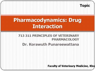 713 311 PRINCIPLES OF VETERINARY PHARMACOLOGY