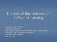 The Role of Risk Information in Product Labeling PowerPoint PPT Presentation
