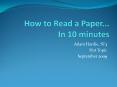 How to Read a Paper... In 10 minutes PowerPoint PPT Presentation