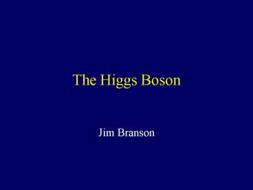 The Higgs Boson
