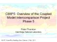 CMIP5: Overview of the Coupled Model Intercomparison Project Phase 5 PowerPoint PPT Presentation