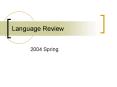 Language Review PowerPoint PPT Presentation