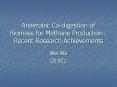 Anaerobic%20Co-digestion%20of%20Biomass%20for%20Methane%20Production%20:%20Recent%20Research%20Achievements PowerPoint PPT Presentation
