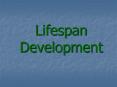 Lifespan Development PowerPoint PPT Presentation
