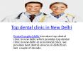 Top dental clinic in New Delhi PowerPoint PPT Presentation