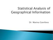 Statistical Analysis of Geographical Information