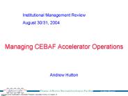 Managing CEBAF Accelerator Operations