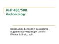 RHP 488/588 Radioecology PowerPoint PPT Presentation