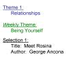 Theme 1: Relationships Weekly Theme: Being Yourself Selection 1: Title: Meet RosinaAuthor: George Ancona PowerPoint PPT Presentation